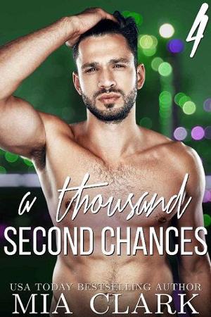 A Thousand Second Chances #4 by Mia Clark