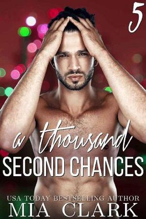 A Thousand Second Chances #5 by Mia Clark