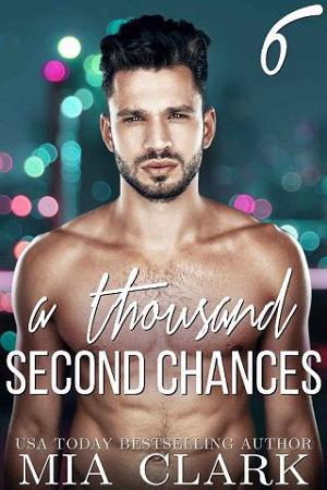 A Thousand Second Chances #6 by Mia Clark