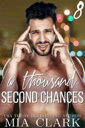 A Thousand Second Chances #8 by Mia Clark