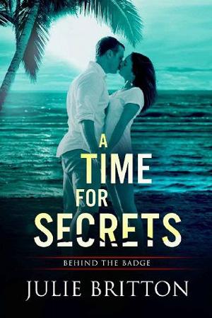 A Time for Secrets by Julie Britton