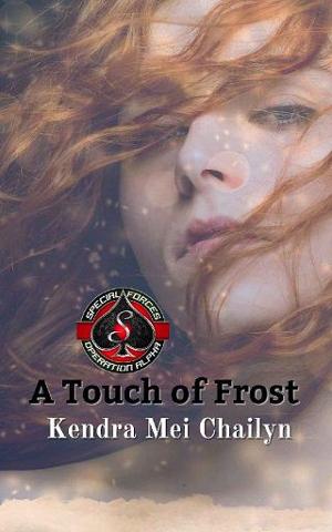 A Touch of Frost by Kendra Mei Chailyn