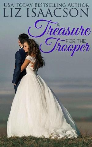 A Treasure for the Trooper by Liz Isaacson