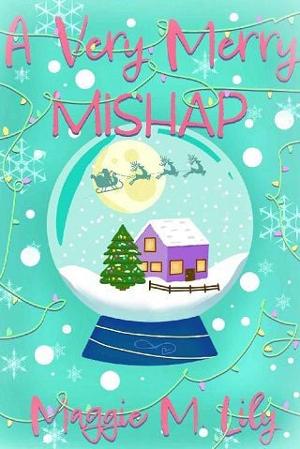 A Very Merry Mishap by Maggie M. Lily