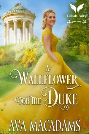 A Wallflower for the Duke by Ava MacAdams
