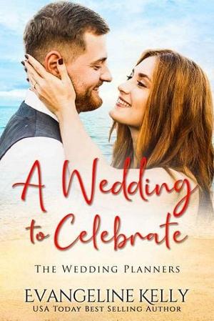 A Wedding to Celebrate by Evangeline Kelly
