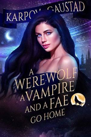 A Werewolf, A Vampire, and A Fae Go Home by Karpov Kinrade