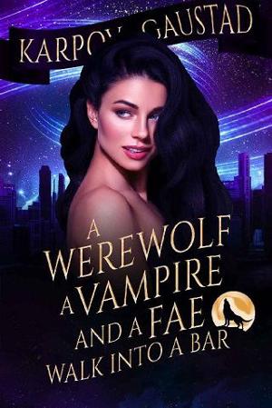 A Werewolf, A Vampire, and A Fae Go To Budapest by Karpov Kinrade