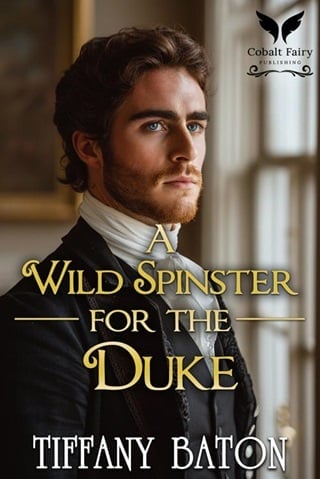 A Wild Spinster for the Duke by Tiffany Baton