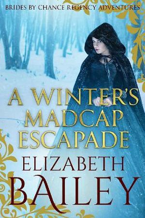 A Winter’s Madcap Escapade by Elizabeth Bailey