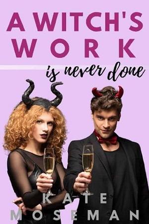 A Witch’s Work is Never Done by Kate Moseman