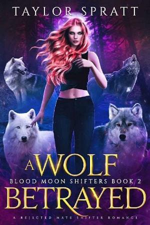 A Wolf Betrayed by Taylor Spratt