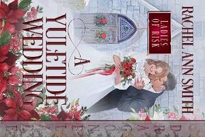 A Yuletide Wedding by Rachel Ann Smith