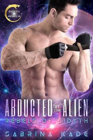 Abducted by the Alien by Sabrina Kade