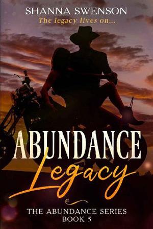 Abundance Legacy by Shanna Swenson
