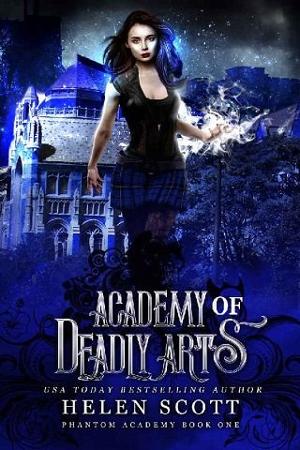 Academy of Deadly Arts by Helen Scott