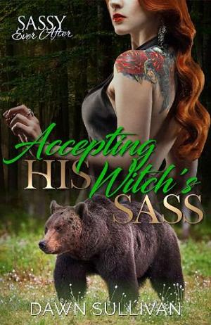 Accepting His Witch’s Sass by Dawn Sullivan