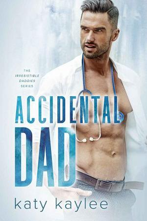 Accidental Dad by Katy Kaylee