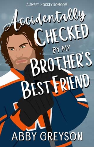 Accidentally Checked By My Brother’s Best Friend by Abby Greyson