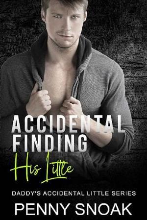Accidentally Finding His Little by Penny Snoak