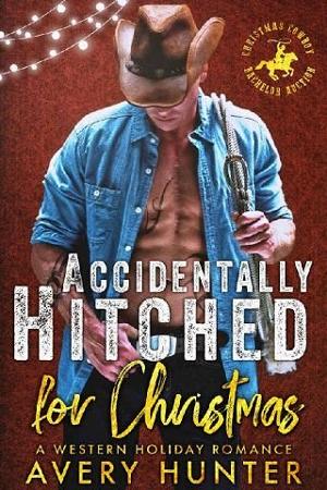 Accidentally Hitched for Christmas by Avery Hunter