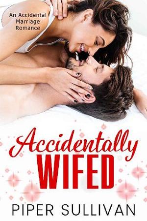 Accidentally Wifed by Piper Sullivan