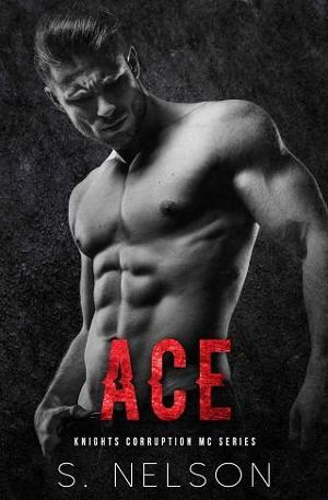 Ace by S. Nelson