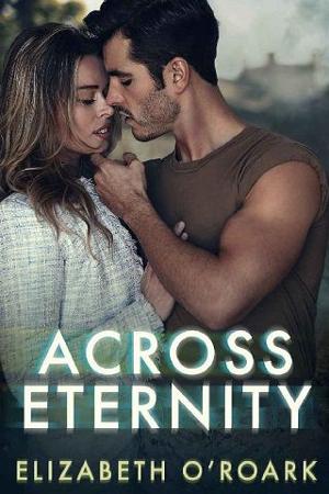 Across Eternity by Elizabeth O’Roark