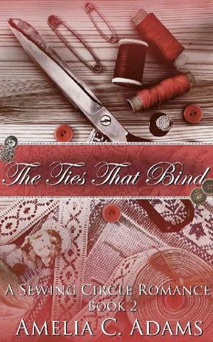 The Ties That Bind by Amelia C. Adams