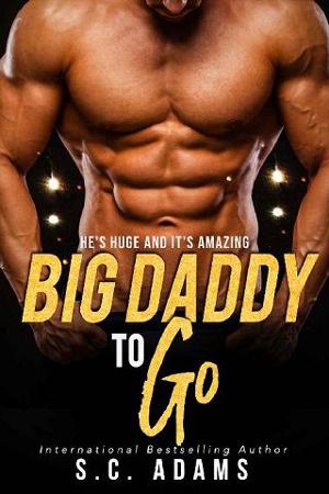 Big Daddy to Go by S.C. Adams