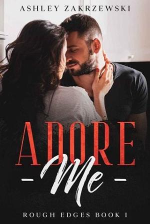 Adore Me by Ashley Zakrzewski