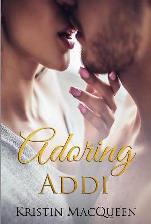 Adoring Addi by Kristin MacQueen