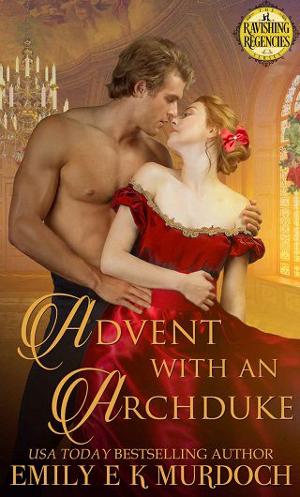 Advent with an Archduke by Emily Murdoch