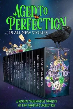 Aged to Perfection by Mandy M. Roth