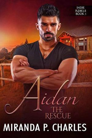 Aidan: The Rescue by Miranda P. Charles