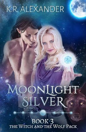 Moonlight Silver by K.R. Alexander