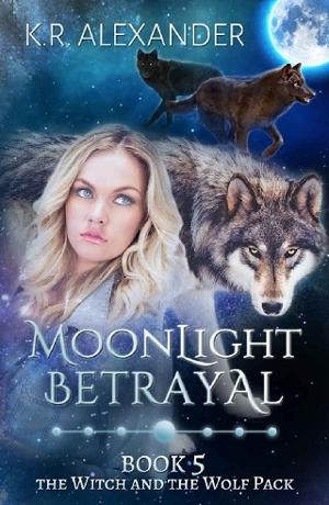 Moonlight Betrayal by K.R. Alexander