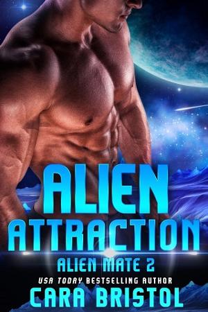 Alien Attraction by Cara Bristol