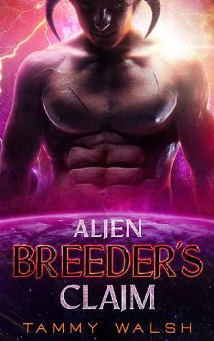Alien Breeder’s Claim by Tammy Walsh