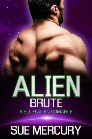 Alien Brute by Sue Mercury