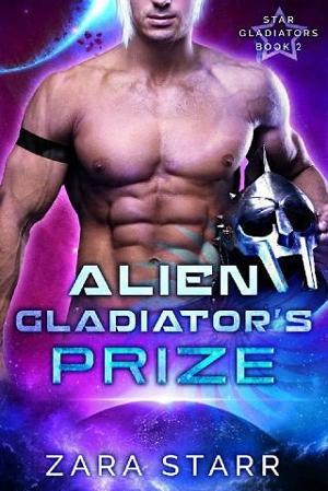 Alien Gladiator’s Prize by Zara Starr