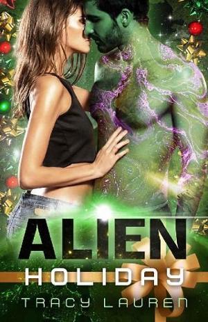 Alien Holiday by Tracy Lauren