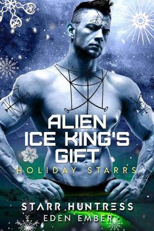 Alien Ice King’s Gift by Eden Ember