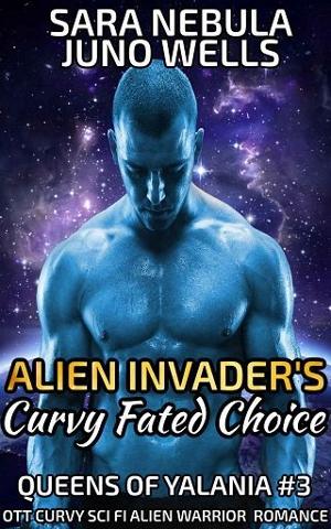 Alien Invader’s Curvy Fated Choice by Juno Wells