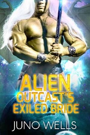 Alien Outcast’s Exiled Bride by Juno Wells