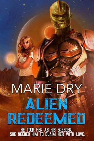Alien Redeemed by Marie Dry