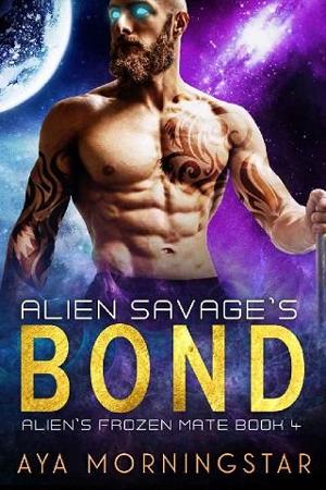 Alien Savage’s Bond by Aya Morningstar