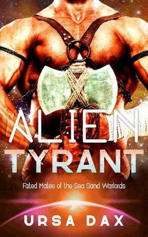 Alien Tyrant by Ursa Dax