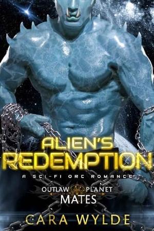 Alien’s Redemption by Cara Wylde