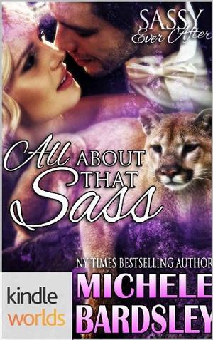 All About That Sass by Michele Bardsley